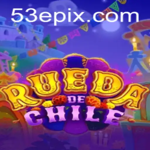 Exploring the Exciting World of RuedaDeChile and Decoding the Keyword 53E