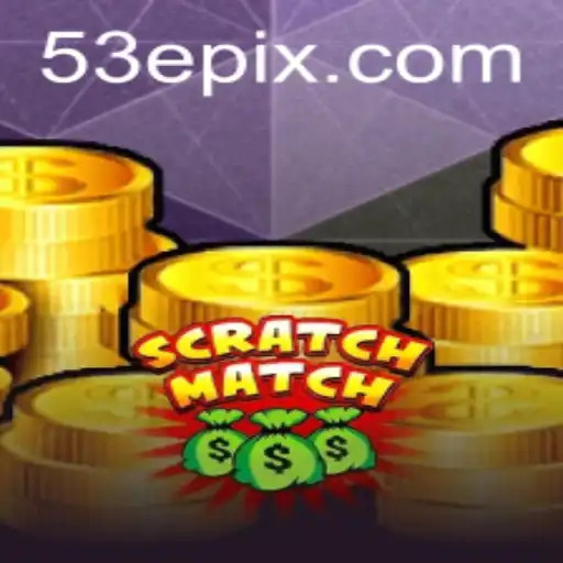 Discover the Thrilling World of ScratchMatch with 53E